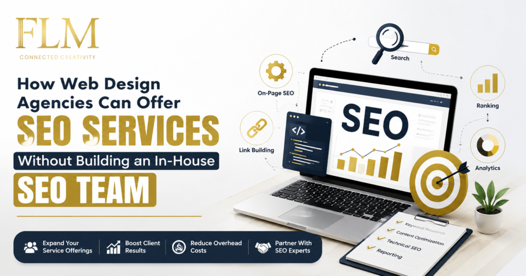 How Web Design Agencies Can Offer SEO Services Without Building an In-House SEO Team