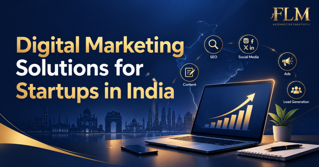 Affordable Digital Marketing Solutions for Startups in India: A Practical Guide to Growing on a Small Budget